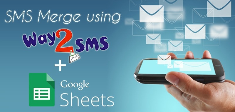 SMS Merge Using Google Spreadsheet and Way2Sms